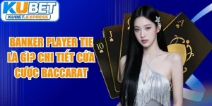 Banker Player Tie Là Gì