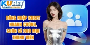 Đăng Nhập Kubet